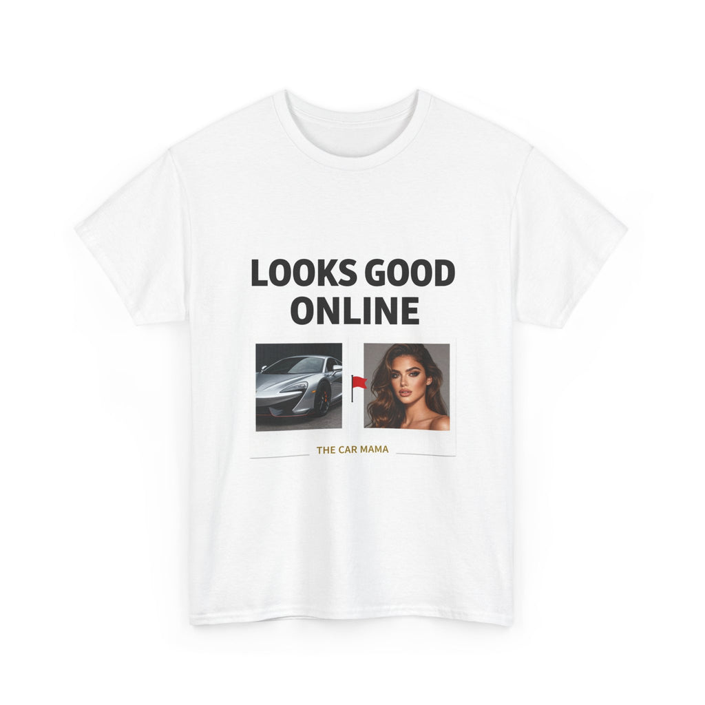 Looks Good Online Tee | Had Issues In Person graphic t-shirt, meme car mama design for Men