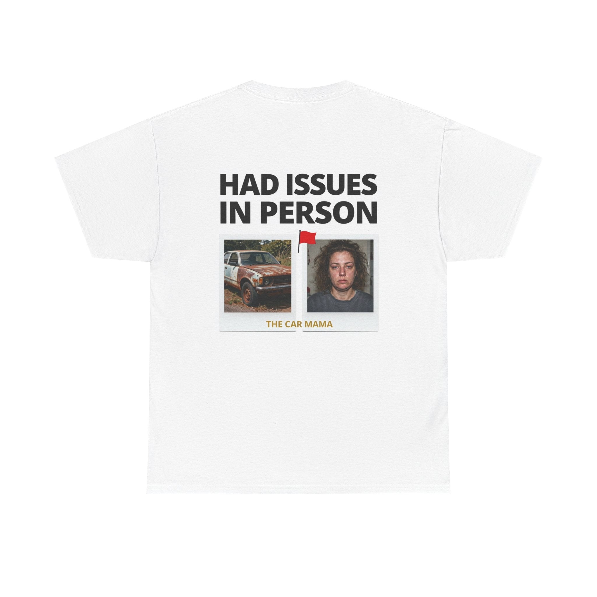 Looks Good Online Tee | Had Issues In Person graphic t-shirt, meme car mama design for Men