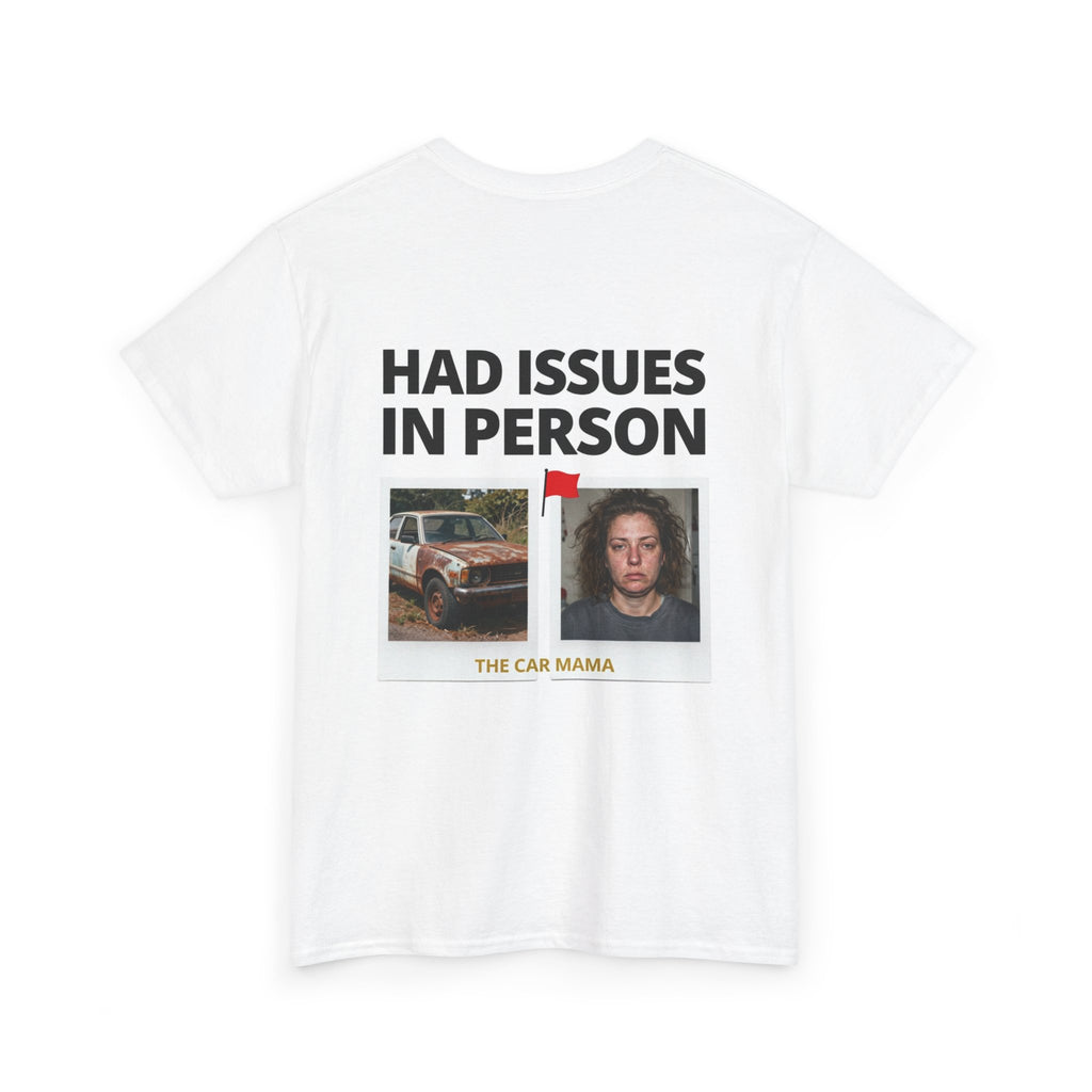 Looks Good Online Tee | Had Issues In Person graphic t-shirt, meme car mama design for Men